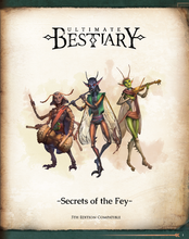 Load image into Gallery viewer, Ultimate Bestiary: Secrets of the Fey Hardcover (5E)
