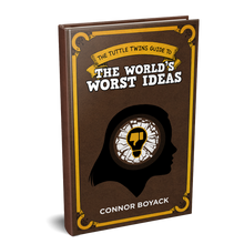 Load image into Gallery viewer, The Tuttle Twins Guide to the World's Worst Ideas
