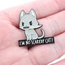Load image into Gallery viewer, "I'm No Scaredy Cat" Pin – Funny Cat Enamel Pin for Collectors
