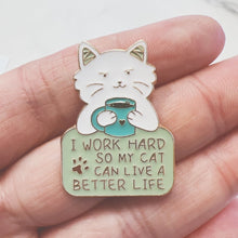 Load image into Gallery viewer, Work Hard Cat Enamel Pin – Funny Accessory for Cat Lovers
