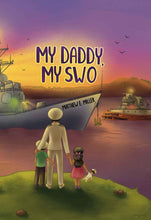 Load image into Gallery viewer, SWO (Surface Warfare Officer) Children's Book My Daddy, My Soldier by Matthew E. MILLER
